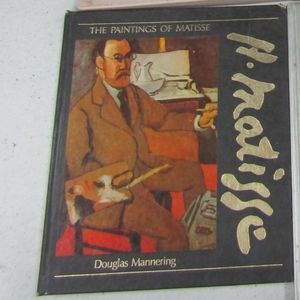 The Paintings of Matisse by Douglas Mannering